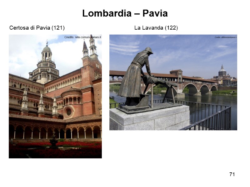 71 Lombardia – Pavia Certosa di Pavia (121)    La Lavanda (122)